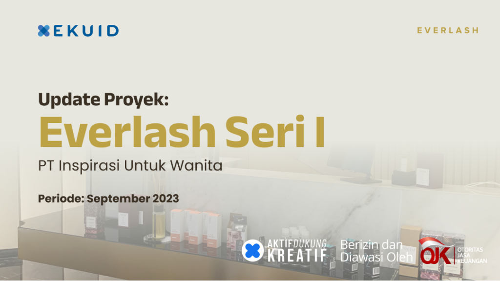 update proyek - everlash seri I Q3 2024